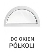 Do okien półokrągłych