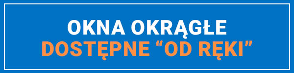 Okna okrągłe dostępne od ręki